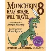 Steve Jackson Games Munchkin 8 Half Horse, Will Travel